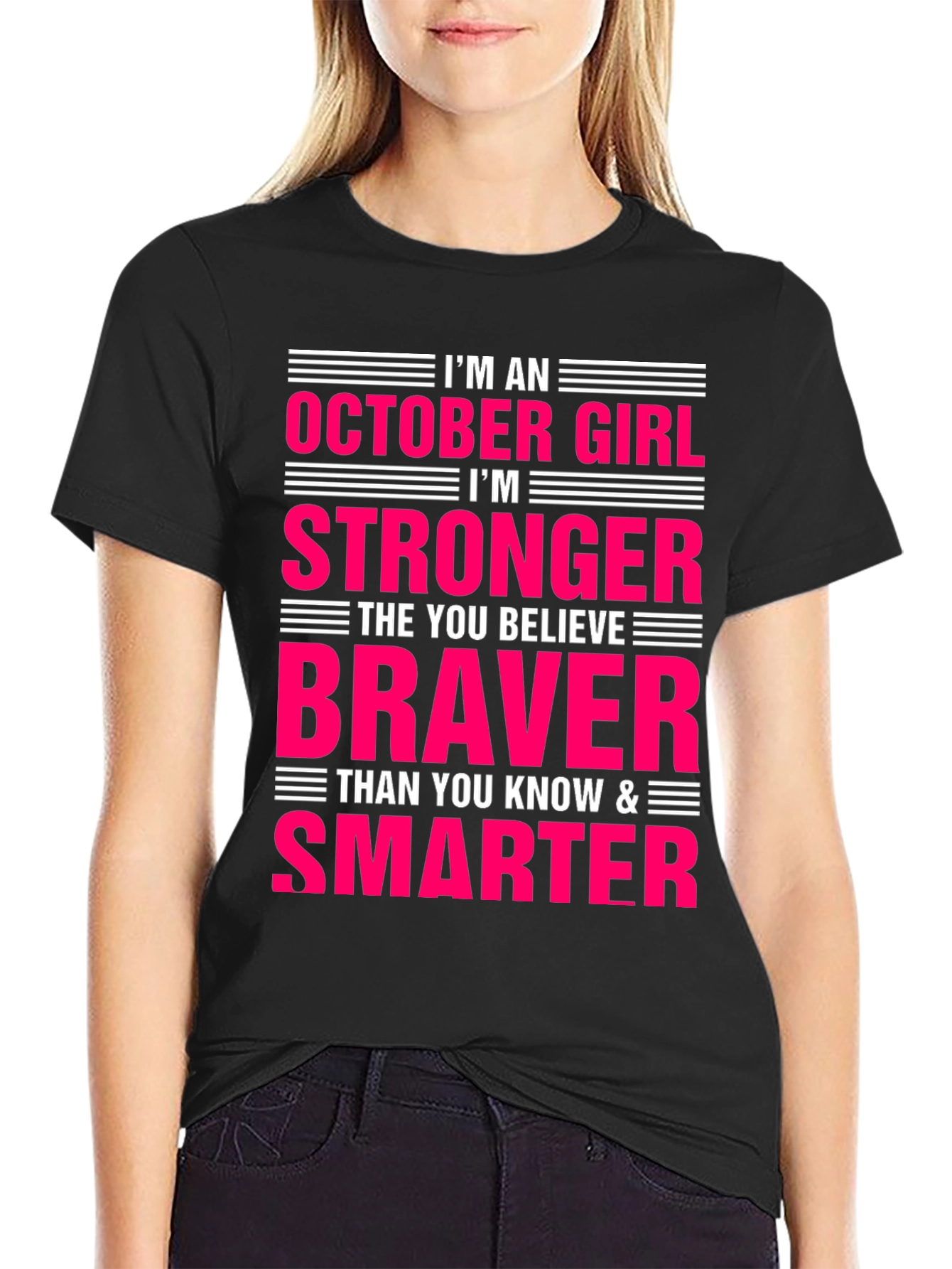 October Girl T-Shirt - Strong Brave Smart Womens Tee