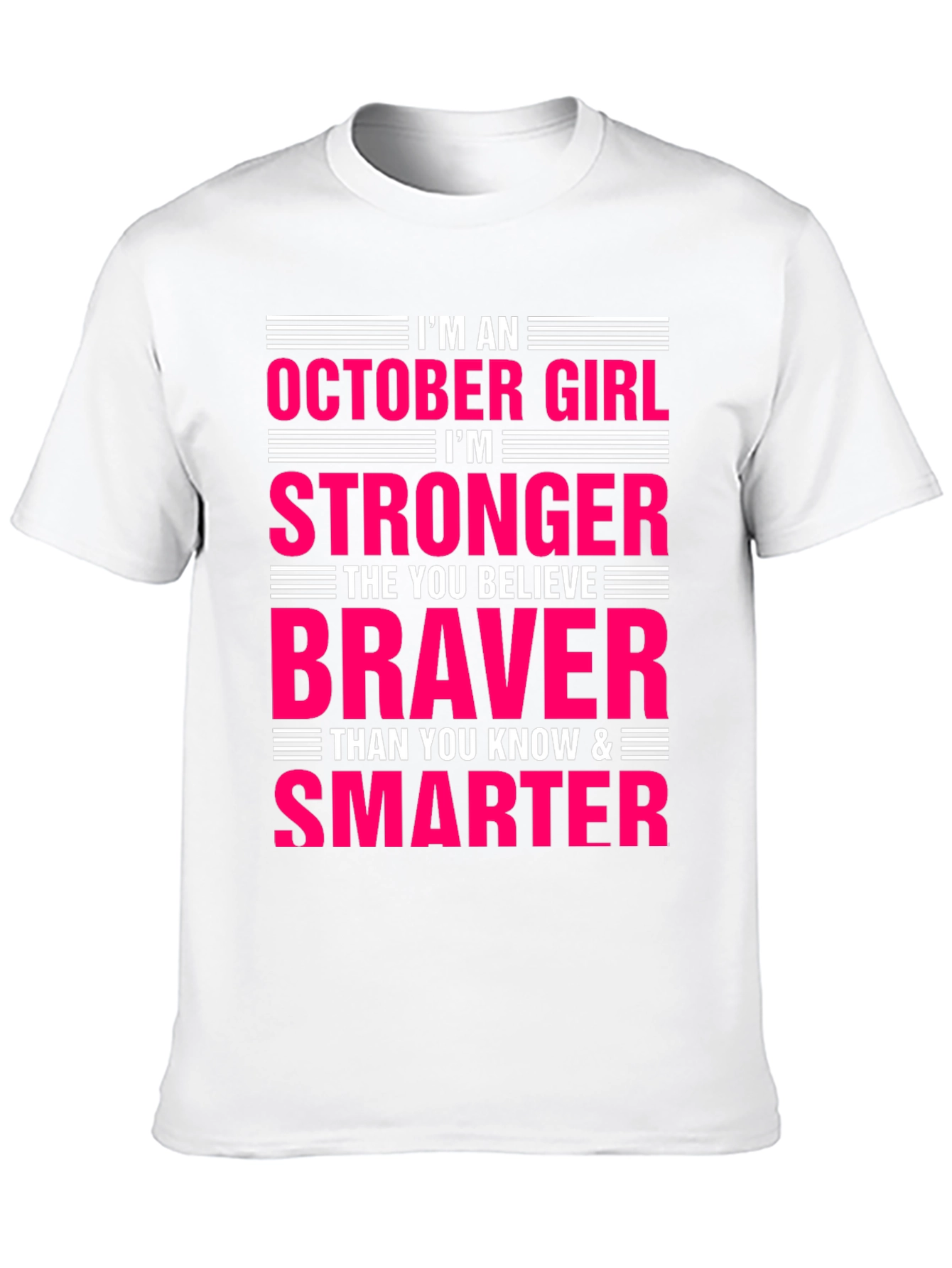 October Girl T-Shirt - Strong Brave Smart Womens Tee