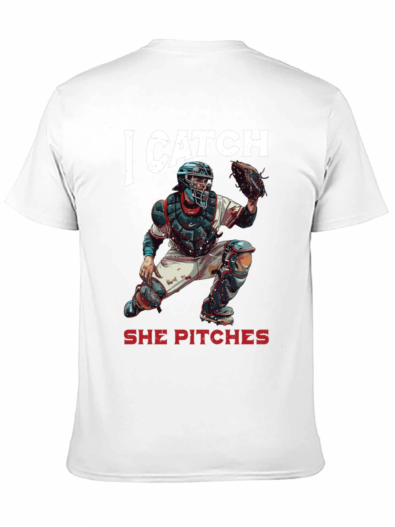 I Catch She Pitches Baseball T-Shirt
