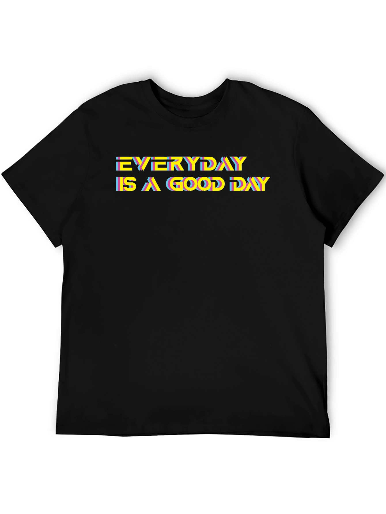 Everyday Is A Good Day Graphic Tee