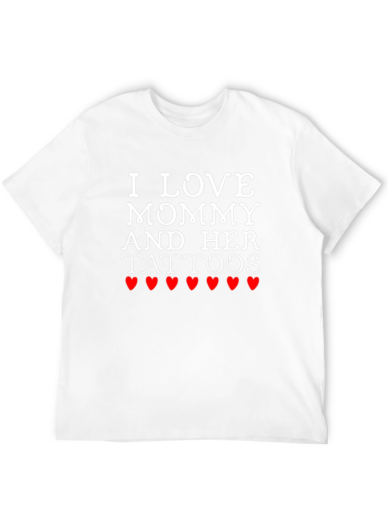 I Love Mommy and Her Tattoos Graphic T-Shirt