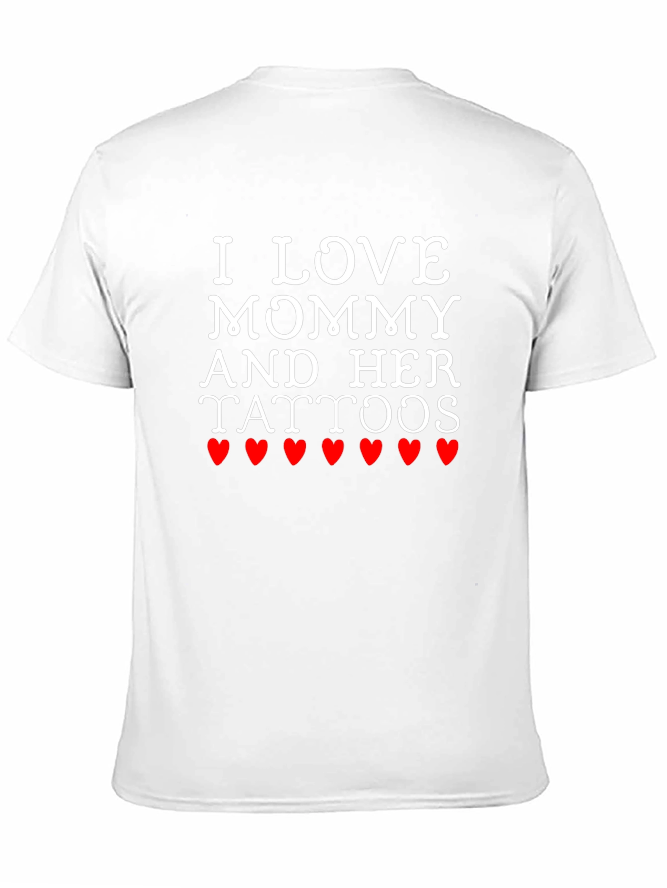 I Love Mommy and Her Tattoos Graphic T-Shirt