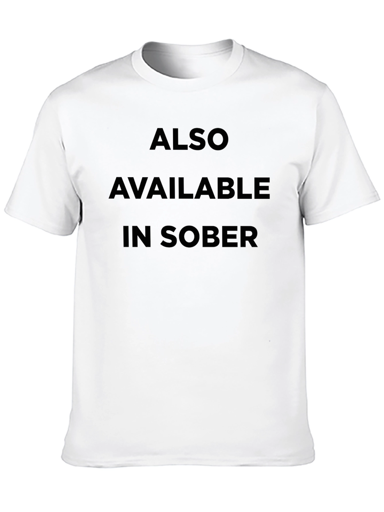 Also Available in Sober Black T-Shirt