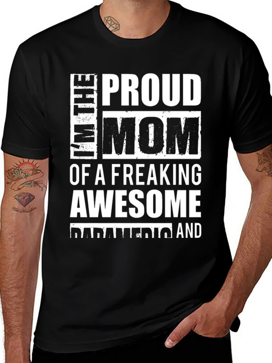 Proud Mom of an Awesome Paramedic T-Shirt