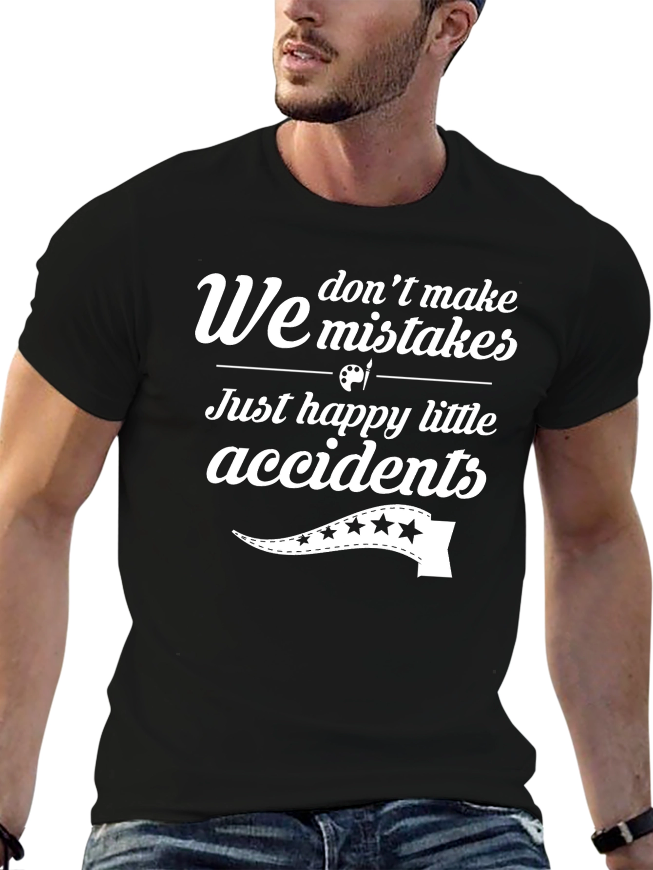 Funny We Dont Make Mistakes Graphic T-Shirt