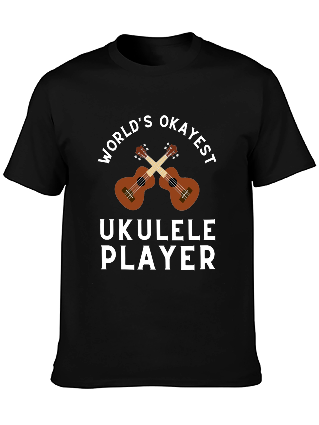 Worlds Okayest Ukulele Player T-Shirt