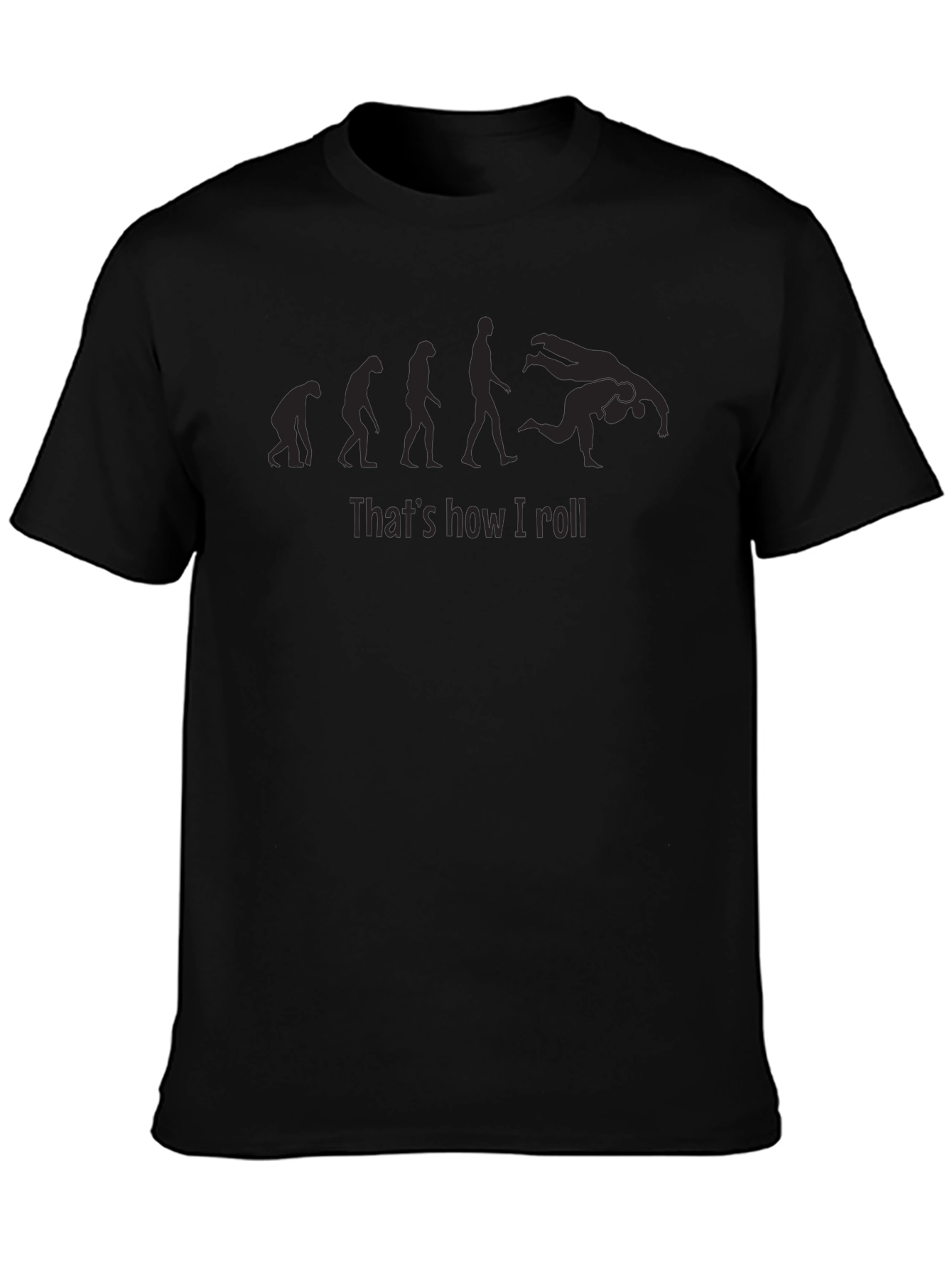 Evolution Judo T-Shirt - Thats How I Roll