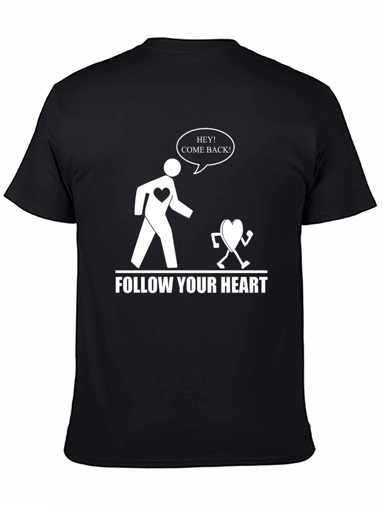 Follow Your Heart Funny Graphic Tee - Black