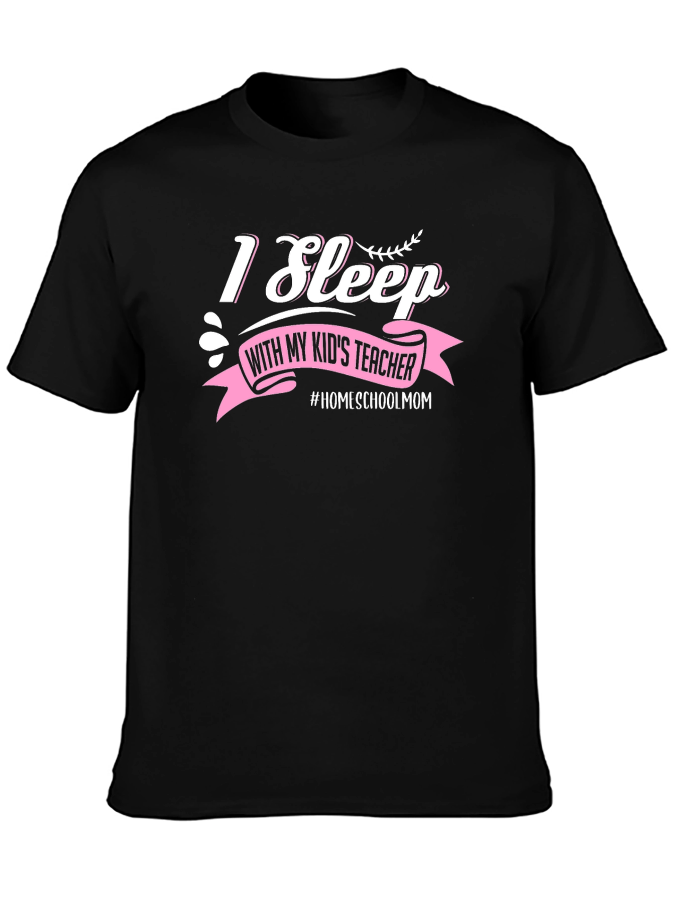 I Sleep with My Kids Teacher T-Shirt