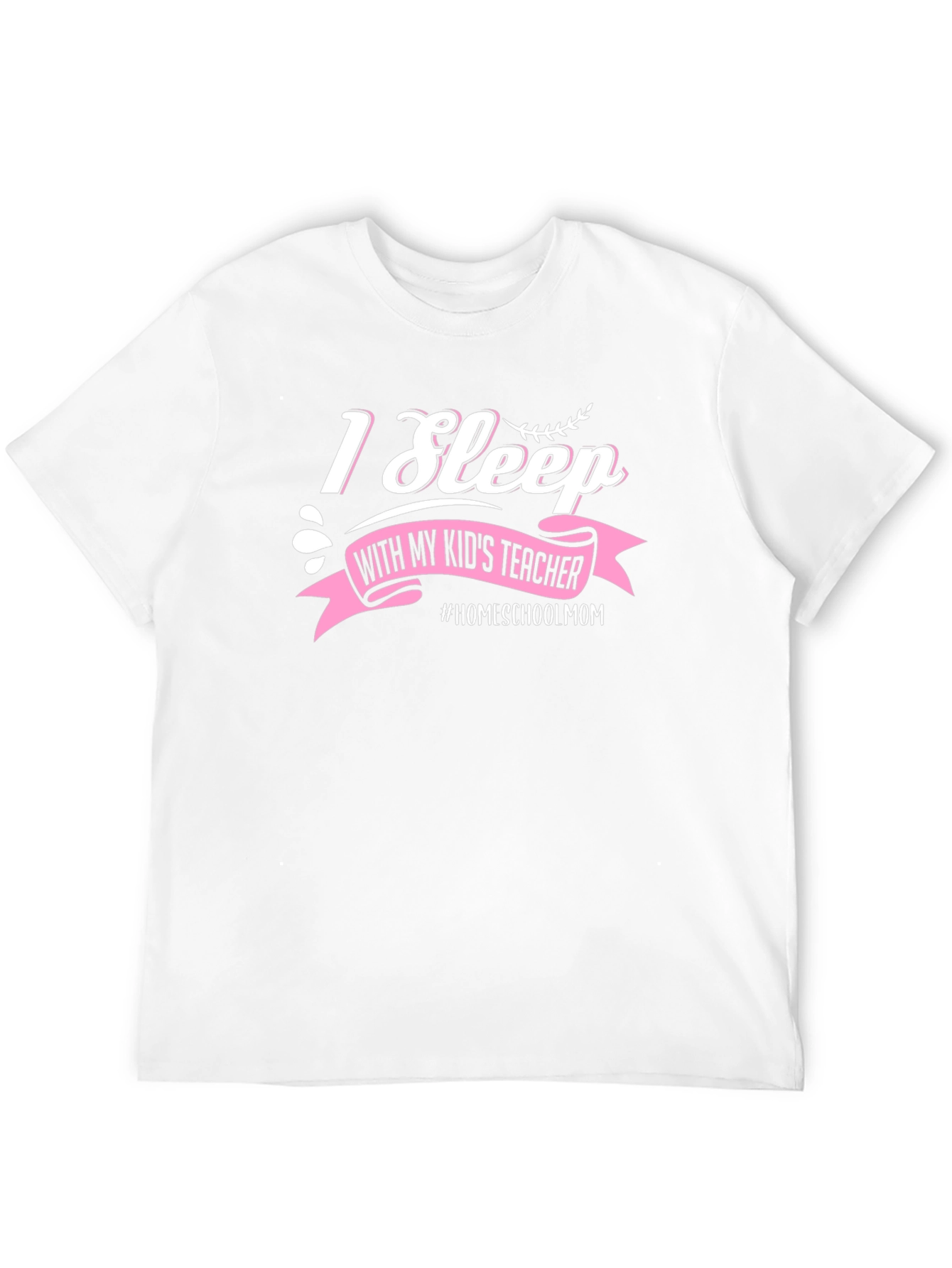 I Sleep with My Kids Teacher T-Shirt