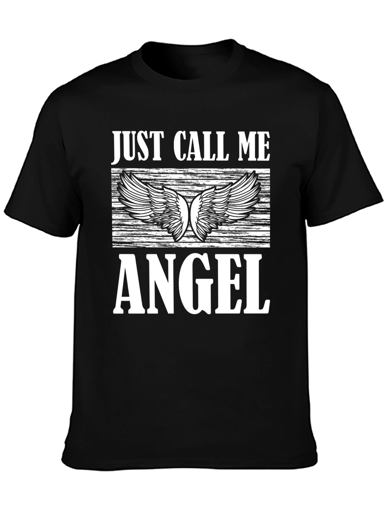 Just Call Me Angel T-Shirt