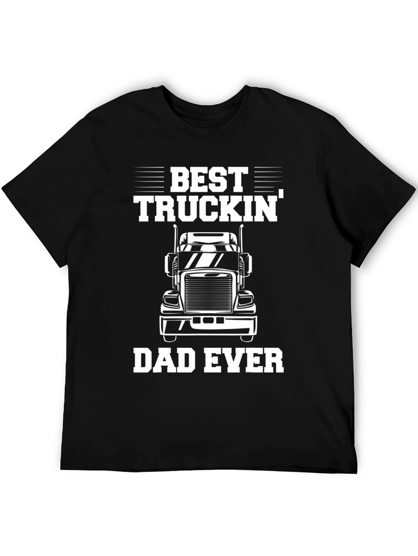 Best Truckin Dad Ever T-Shirt