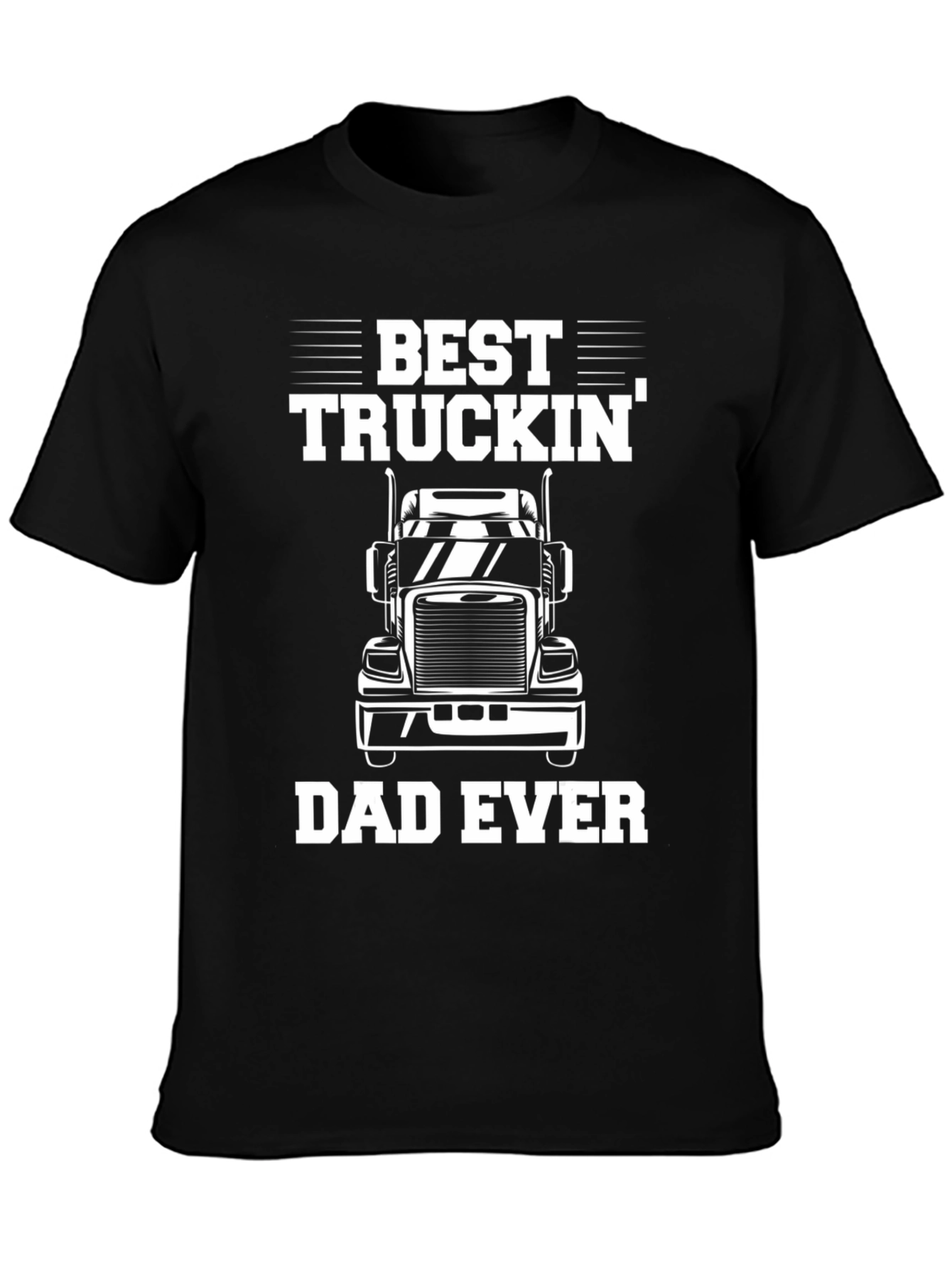 Best Truckin Dad Ever T-Shirt