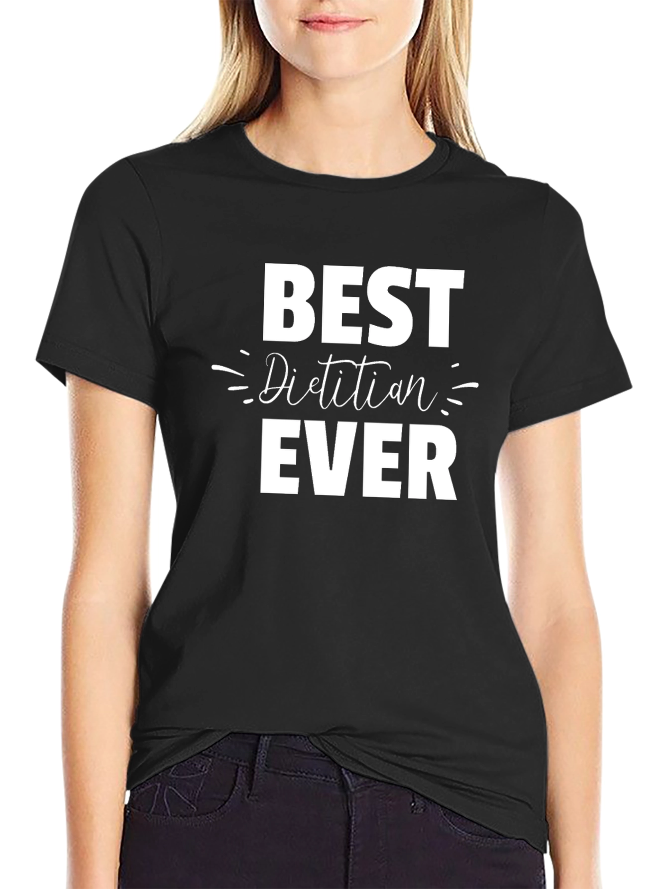 Best Dietitian Ever Black T-Shirt