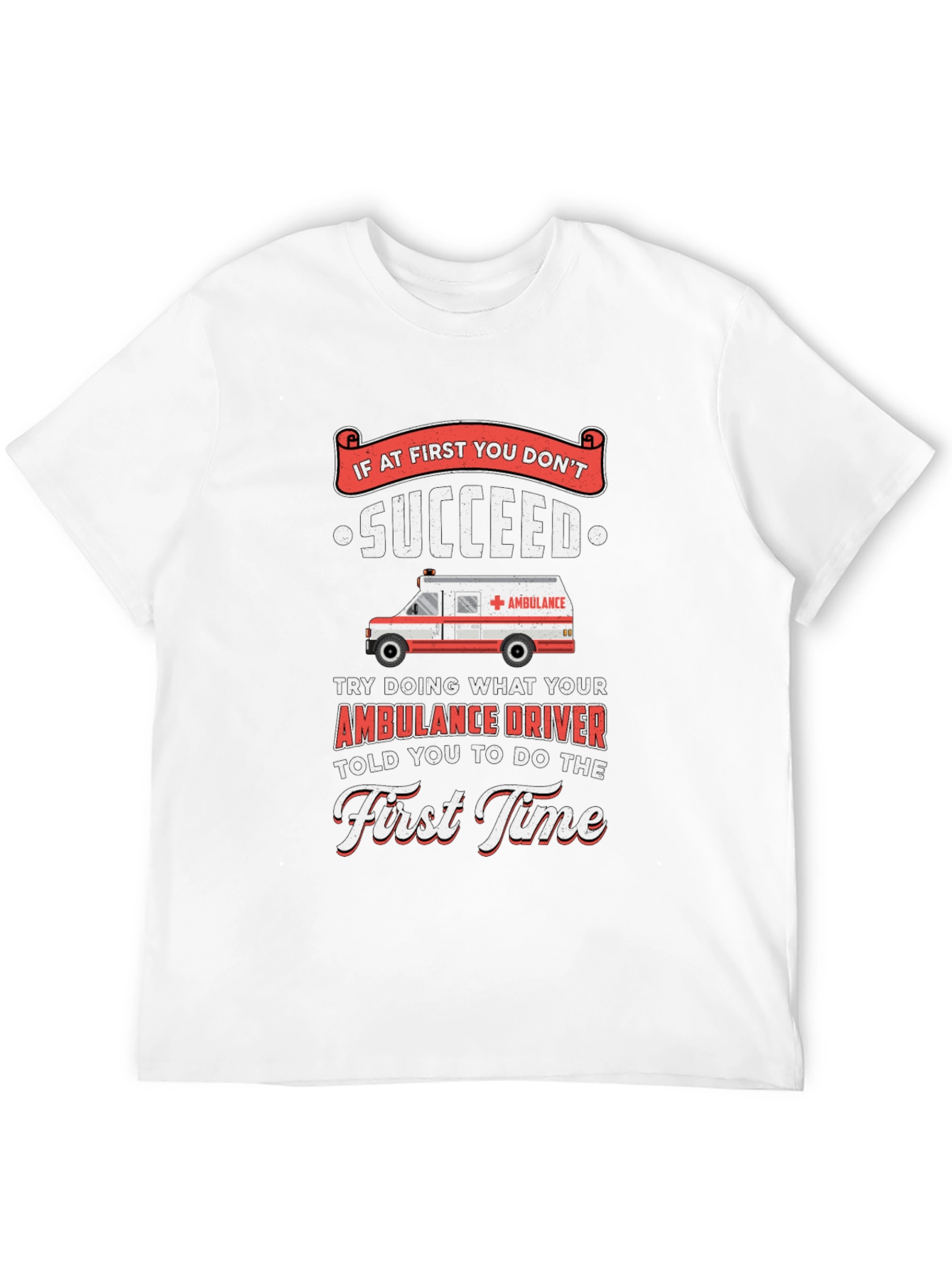 Funny Ambulance Driver T-Shirt
