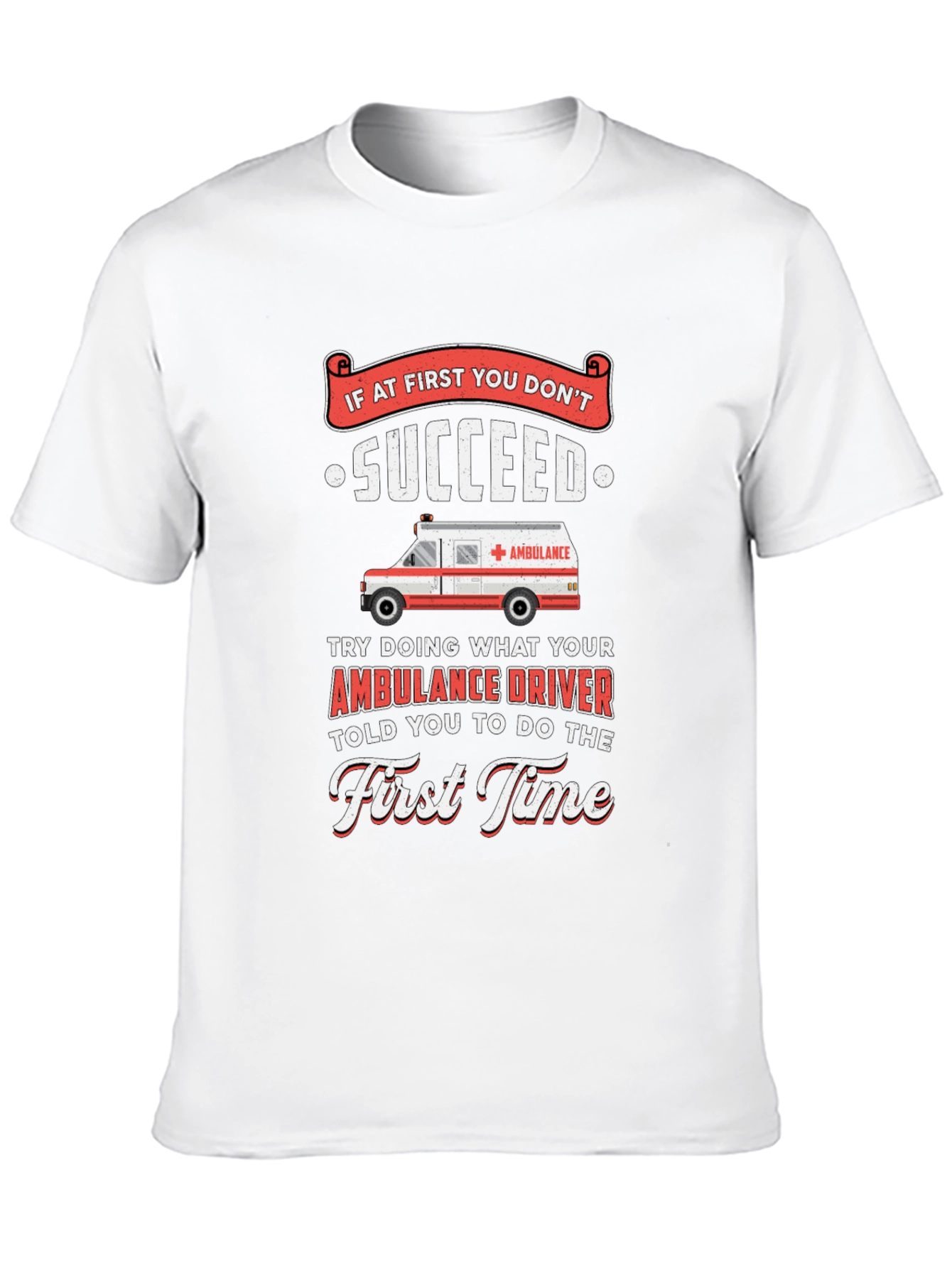 Funny Ambulance Driver T-Shirt