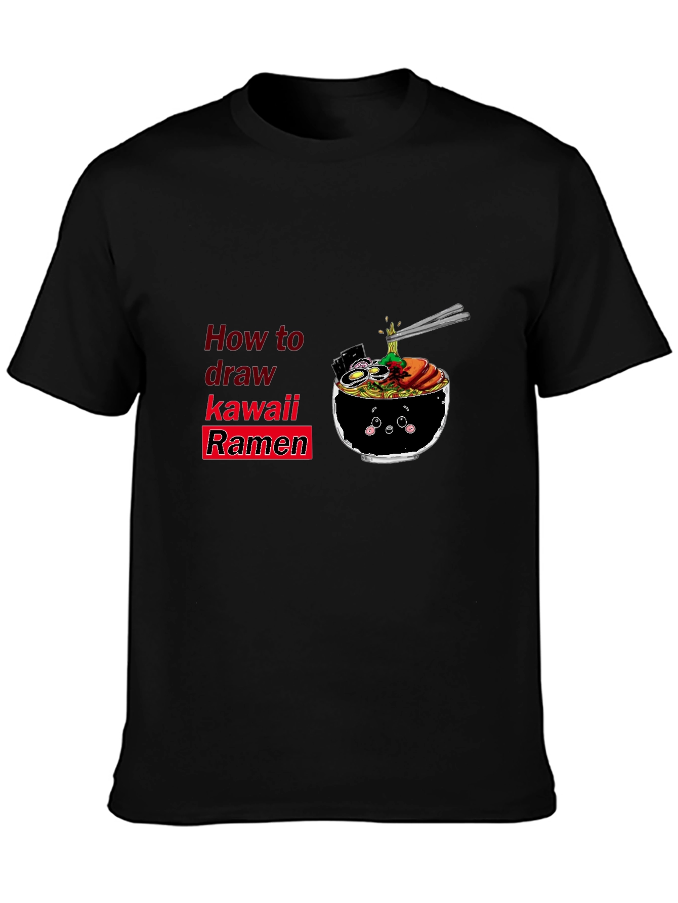 Kawaii Ramen T-Shirt - How to Draw Cute Noodles