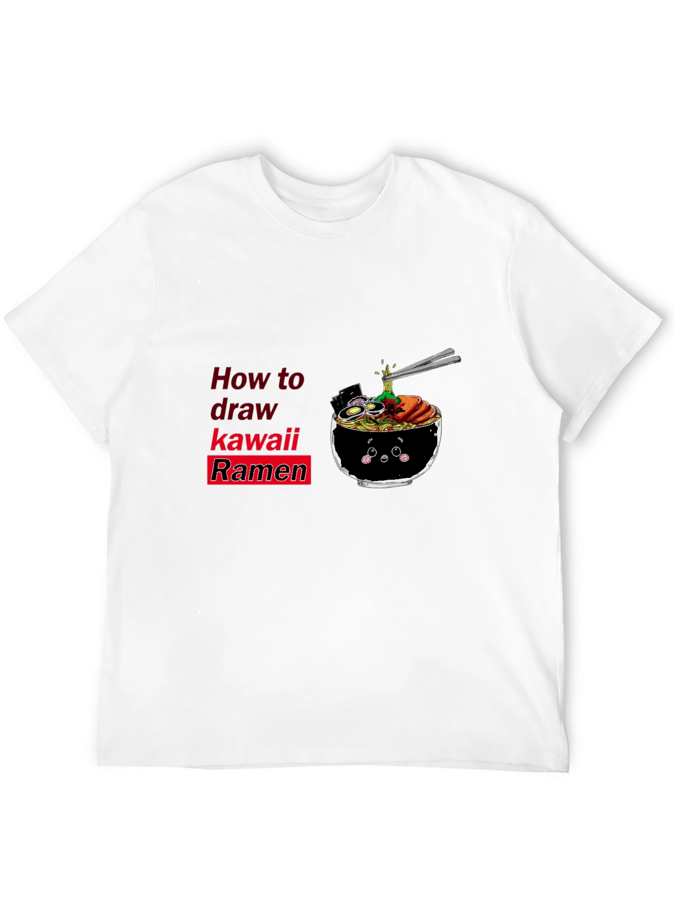 Kawaii Ramen T-Shirt - How to Draw Cute Noodles
