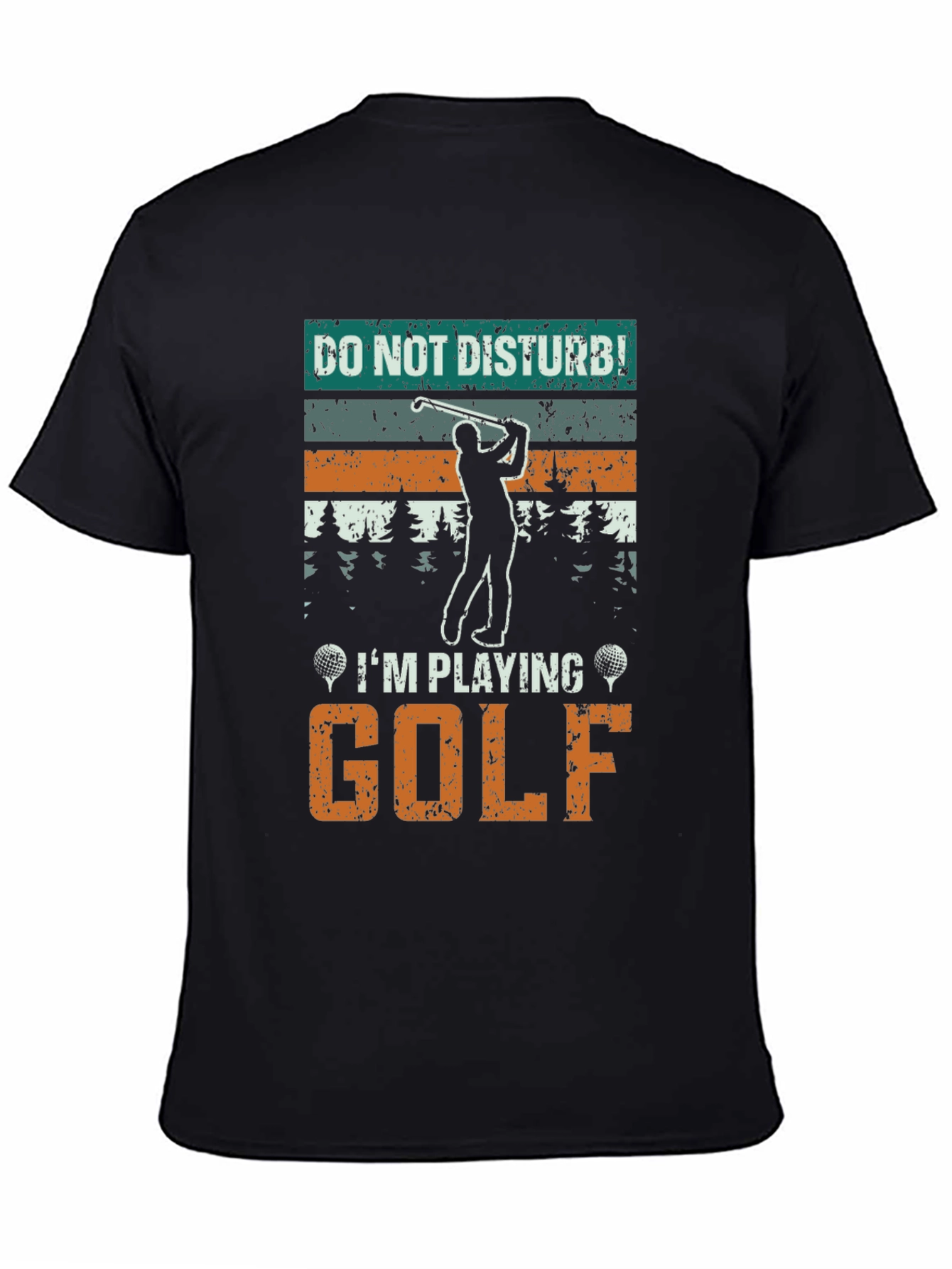 Do Not Disturb Golf T-Shirt - Golfer Tee