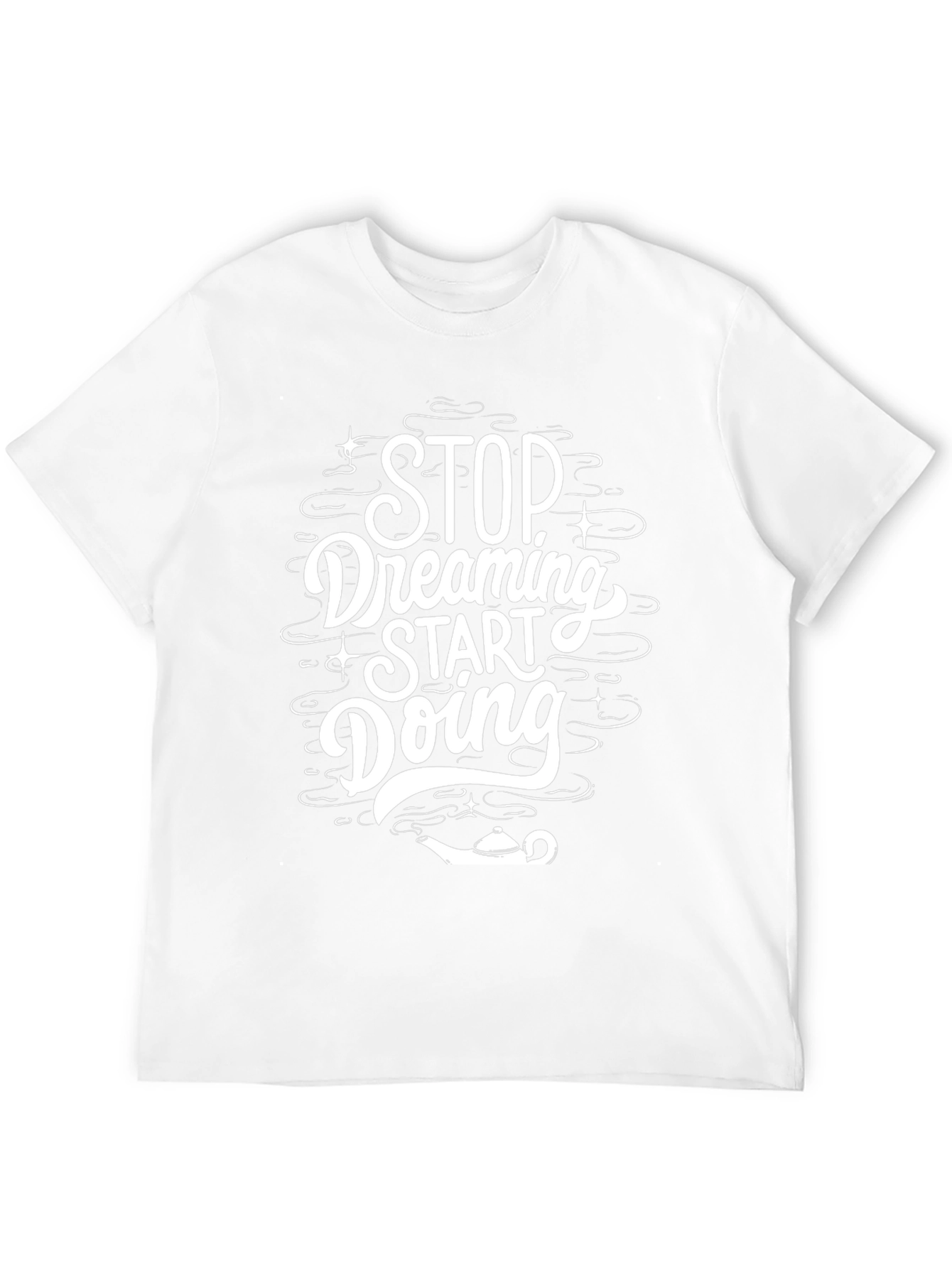 Dreamers Tee: Stop Dreaming Start Doing T-Shirt