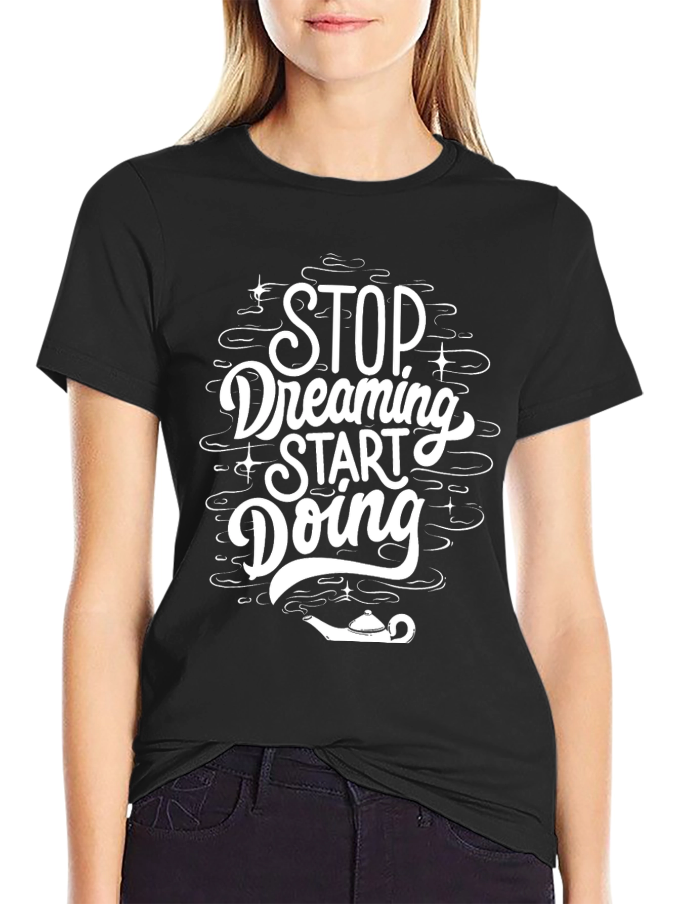 Dreamers Tee: Stop Dreaming Start Doing T-Shirt