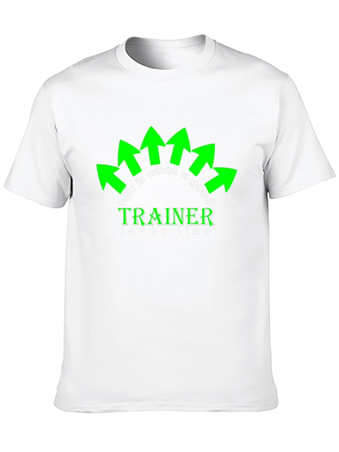 Trainer Graphic Tee - Good Trainer Looks Like T-Shirt