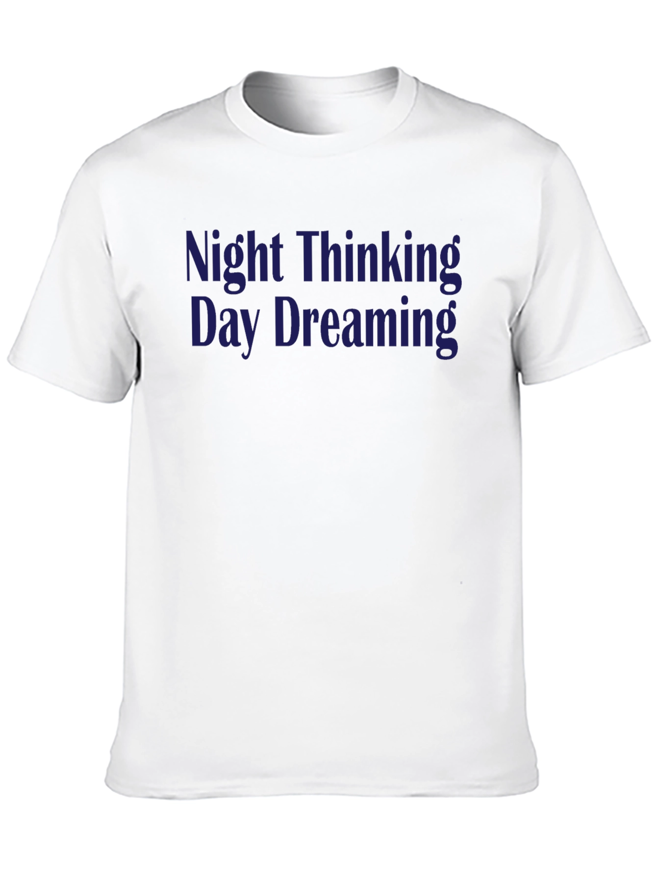 Night Thinking Day Dreaming Graphic T-Shirt