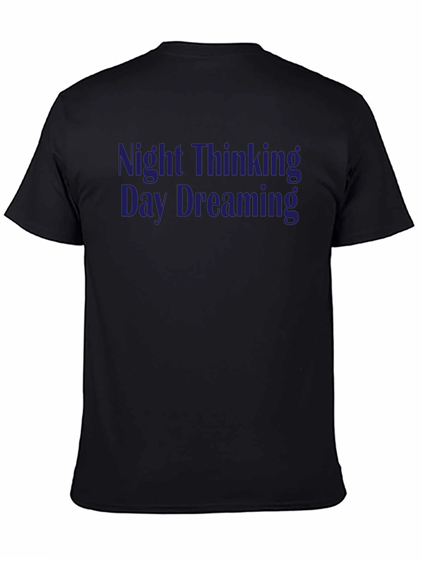 Night Thinking Day Dreaming Graphic T-Shirt