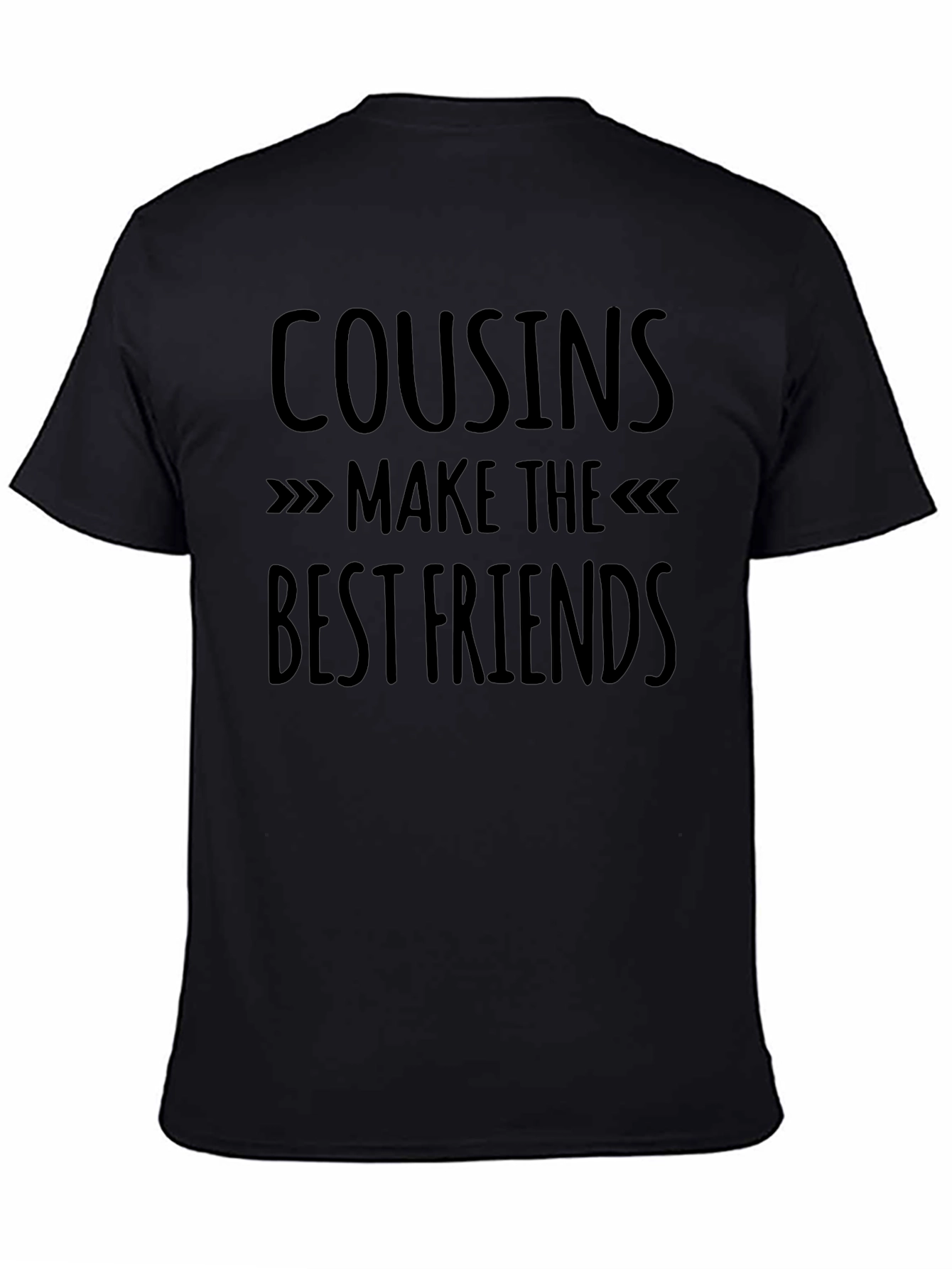 Cousins Make the Best Friends Black Graphic T-Shirt