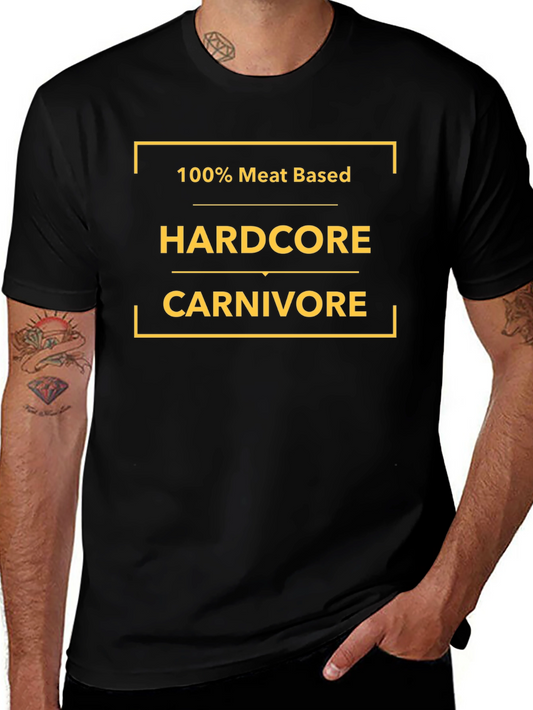 Hardcore Carnivore T-Shirt - 100% Meat Based
