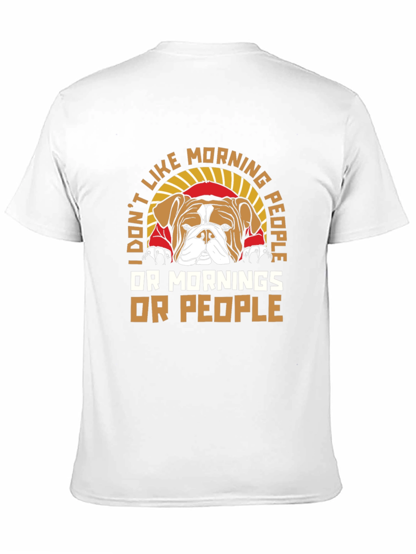 I Dont Like Morning People Bulldog T-Shirt