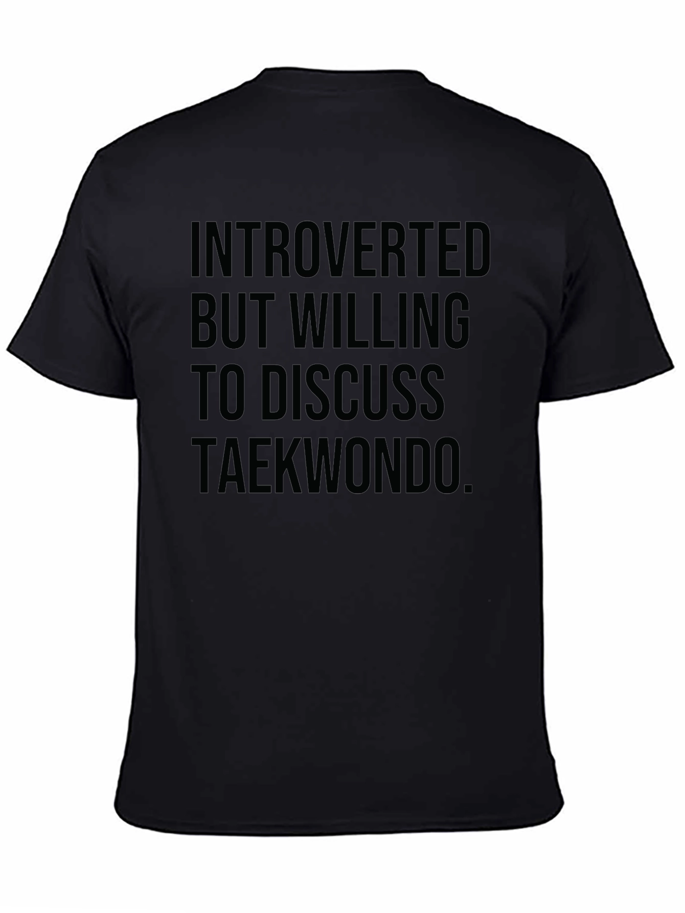 Introverted Taekwondo T-Shirt