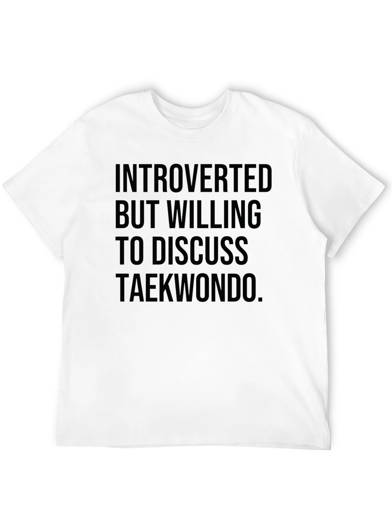 Introverted Taekwondo T-Shirt