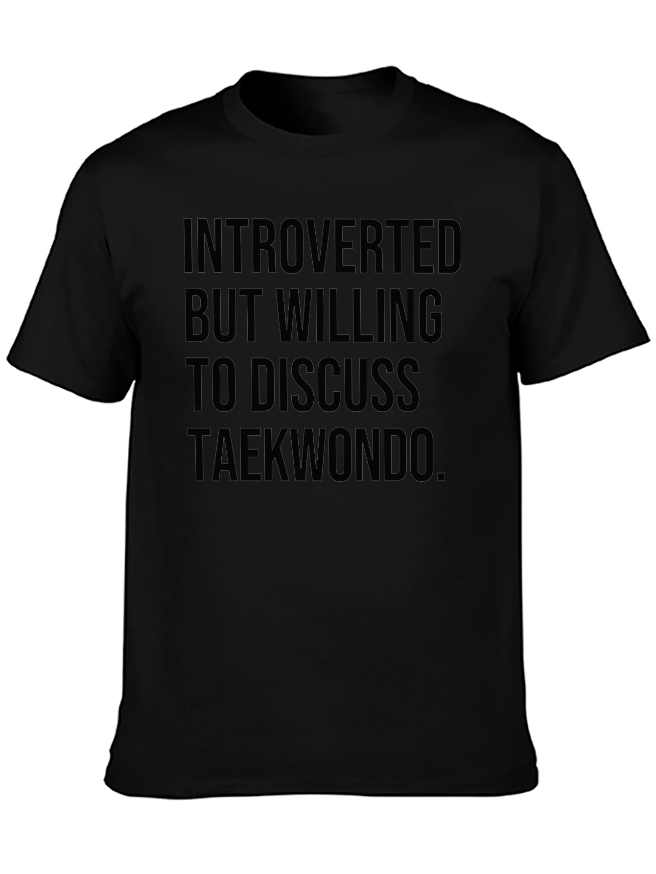 Introverted Taekwondo T-Shirt