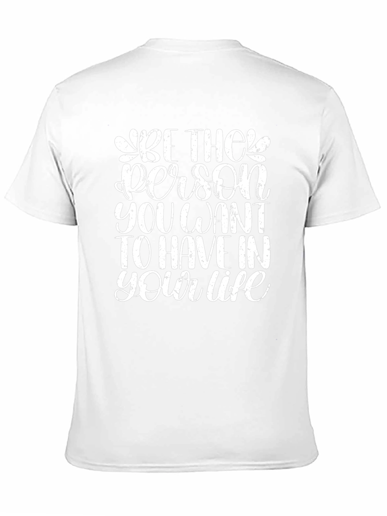 Inspirational Graphic Tee - Be The Person Black T-Shirt