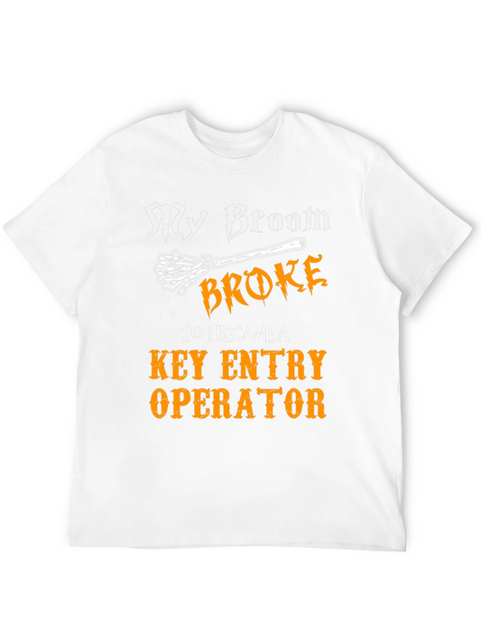 Funny Key Entry Operator T-Shirt Broom Broke Halloween Tee