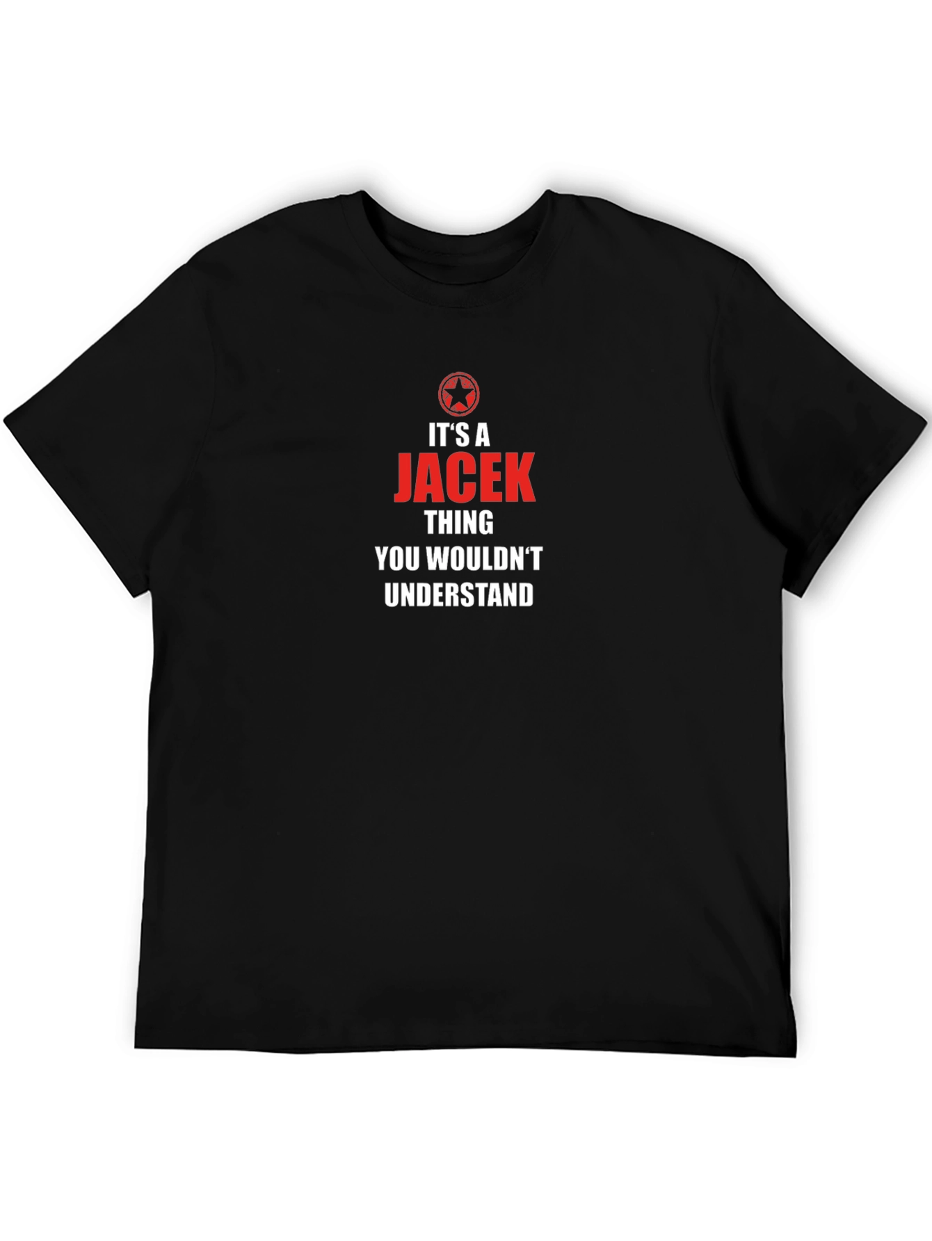 Jacek Thing T-Shirt - Funny Personalized Name Tee