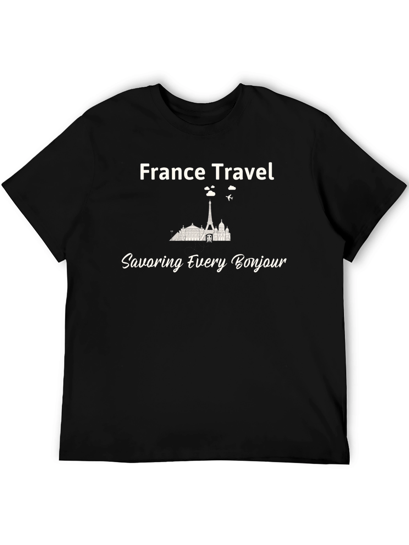 France Travel T-Shirt - Savor Every Bonjour