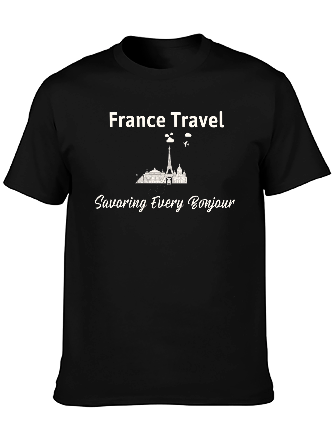 France Travel T-Shirt - Savor Every Bonjour