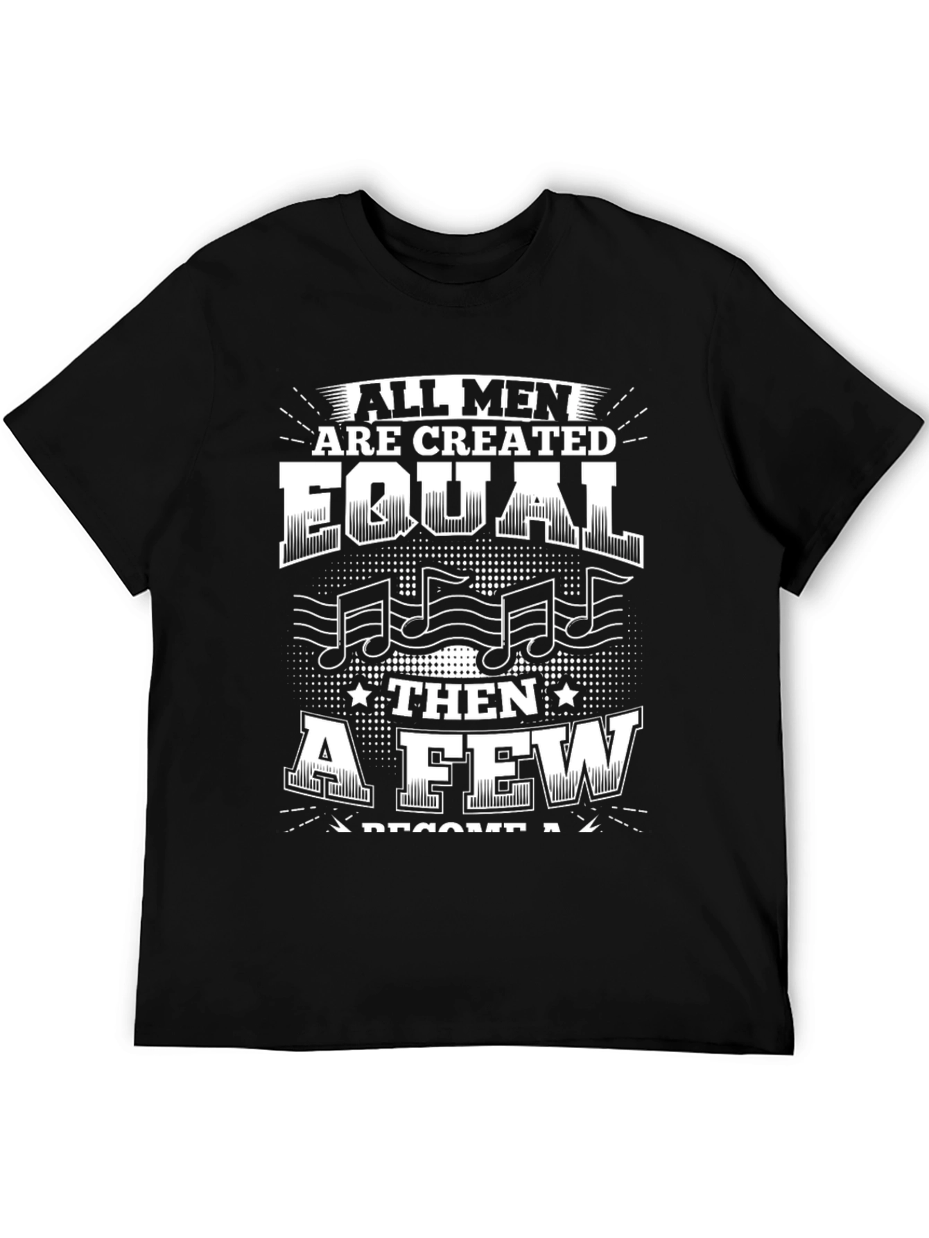 All Men are Created Equal Music T-Shirt