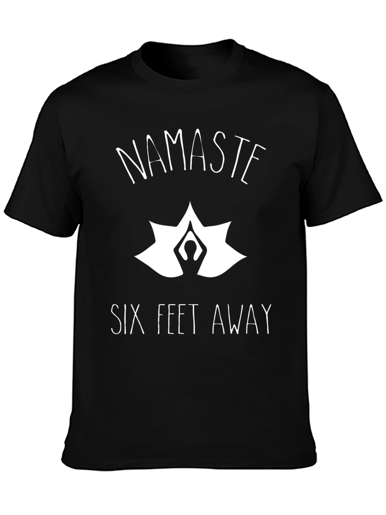 Namaste Six Feet Away Novelty T-Shirt