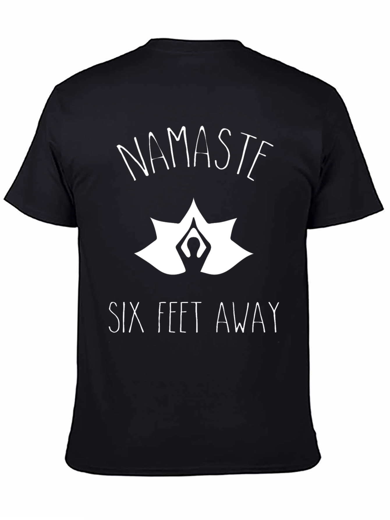 Namaste Six Feet Away Novelty T-Shirt