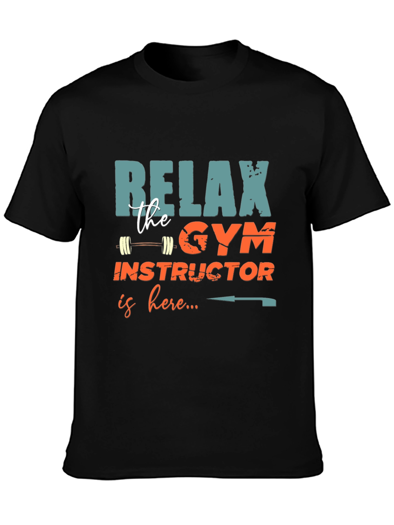 Relax Gym Instructor Here Mens T-Shirt