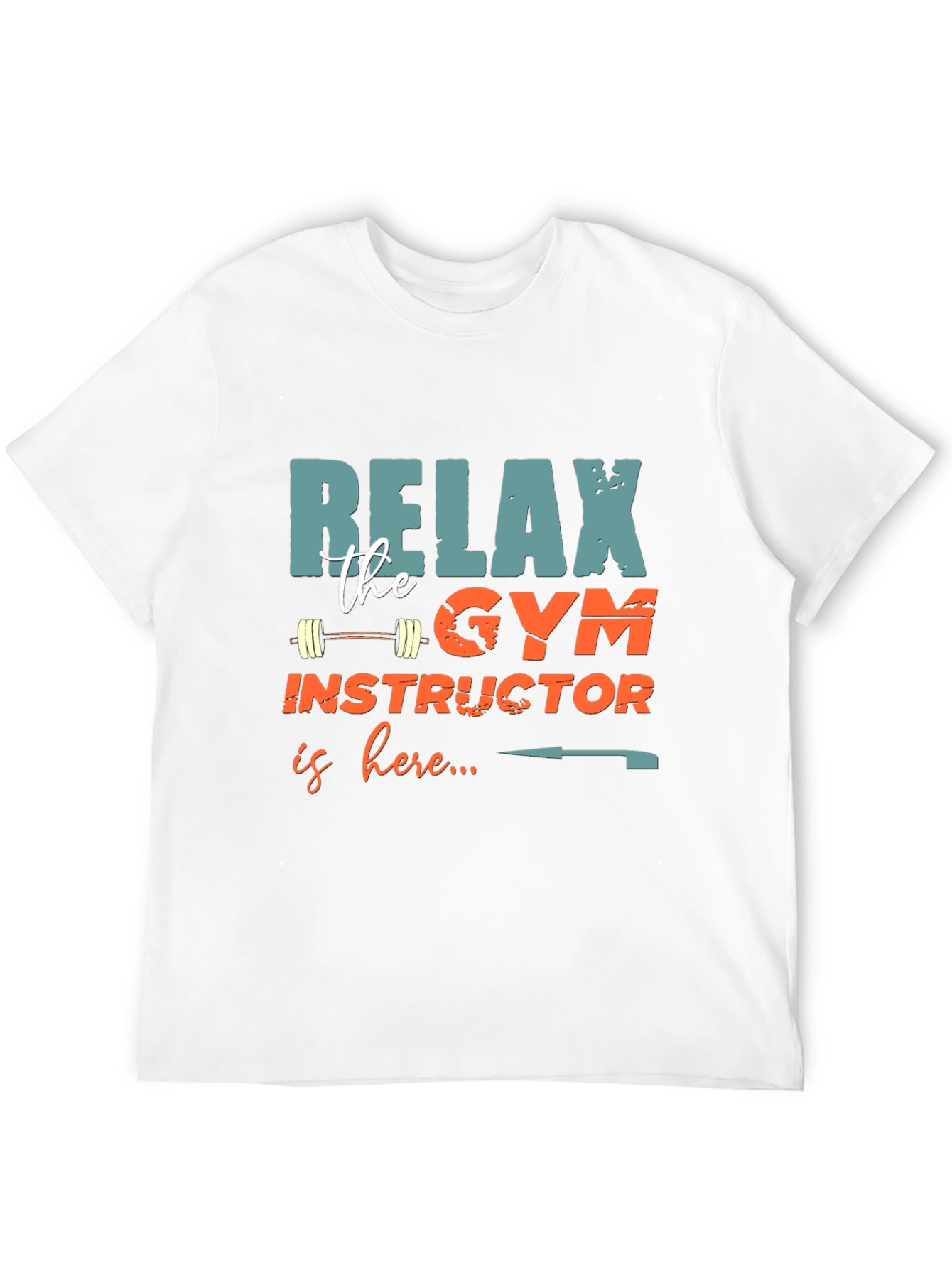 Relax Gym Instructor Here Mens T-Shirt