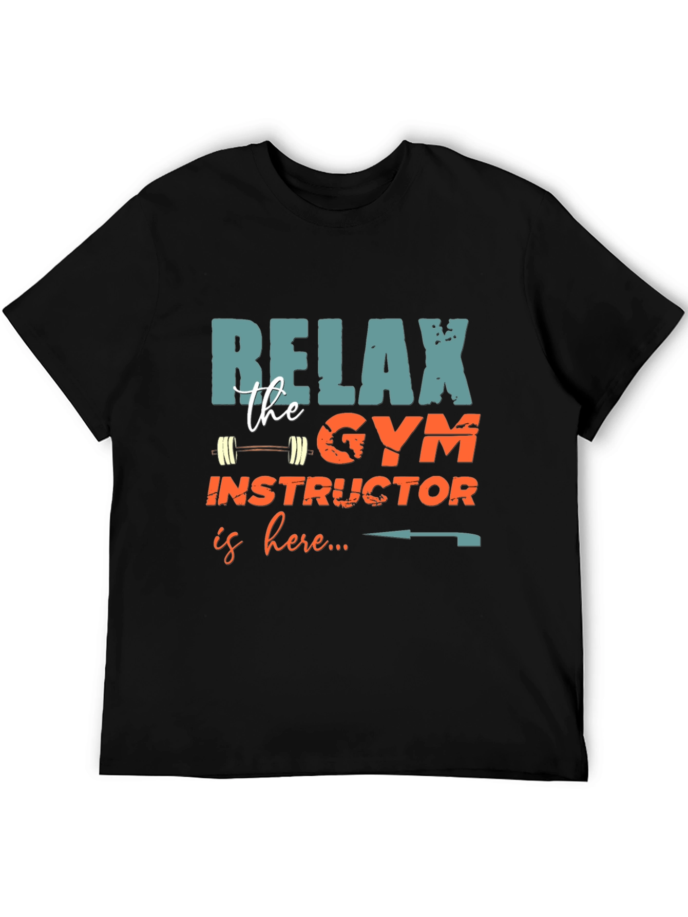 Relax Gym Instructor Here Mens T-Shirt