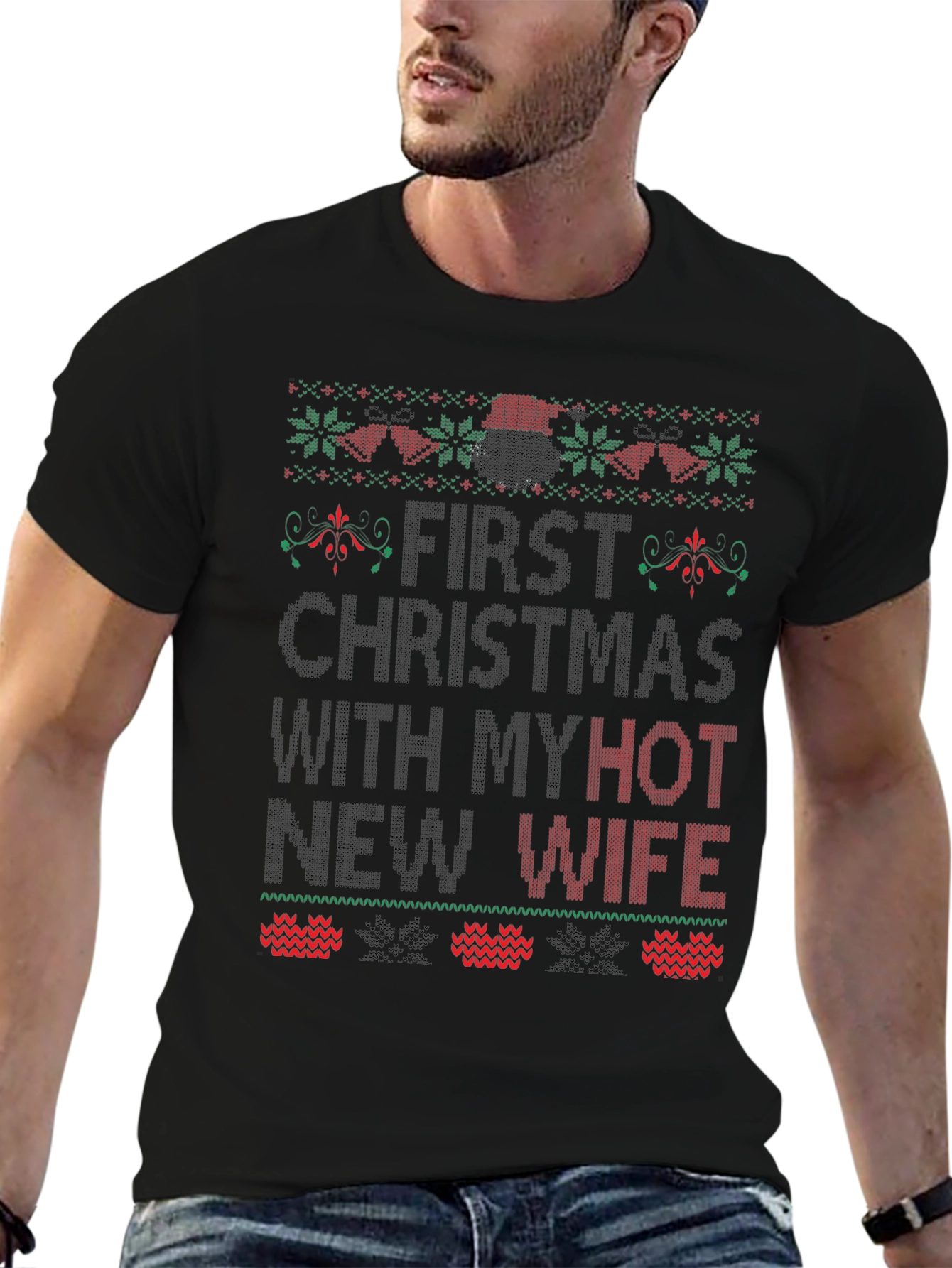 First Christmas With Hot Wife Graphic Tee