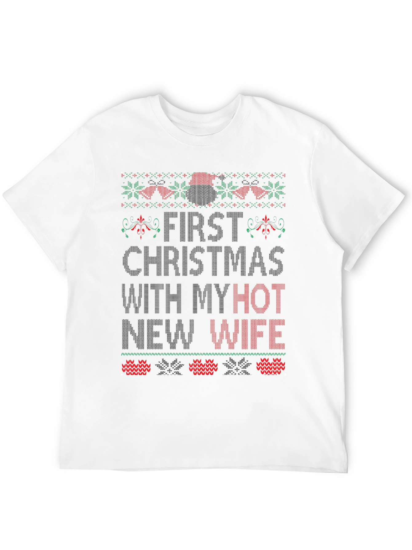 First Christmas With Hot Wife Graphic Tee
