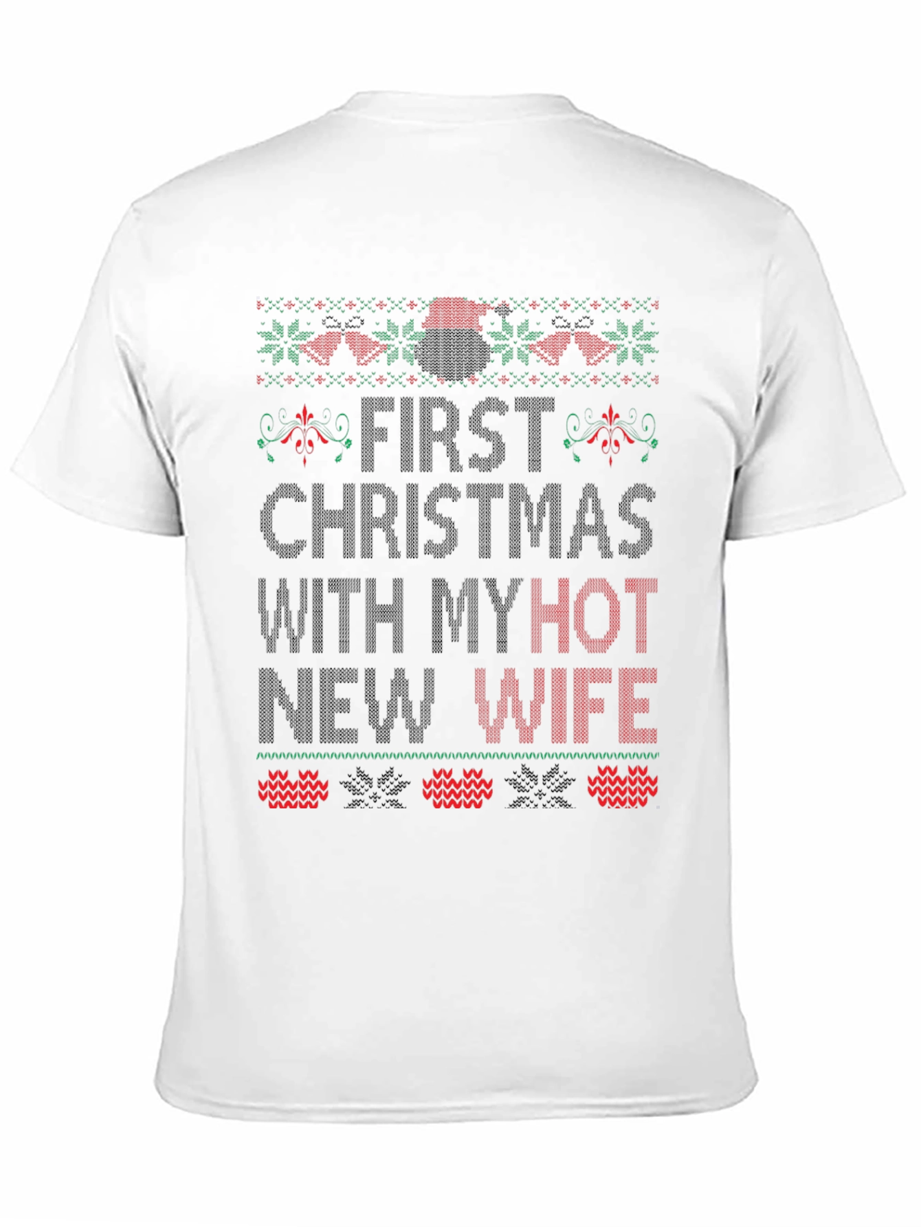 First Christmas With Hot Wife Graphic Tee