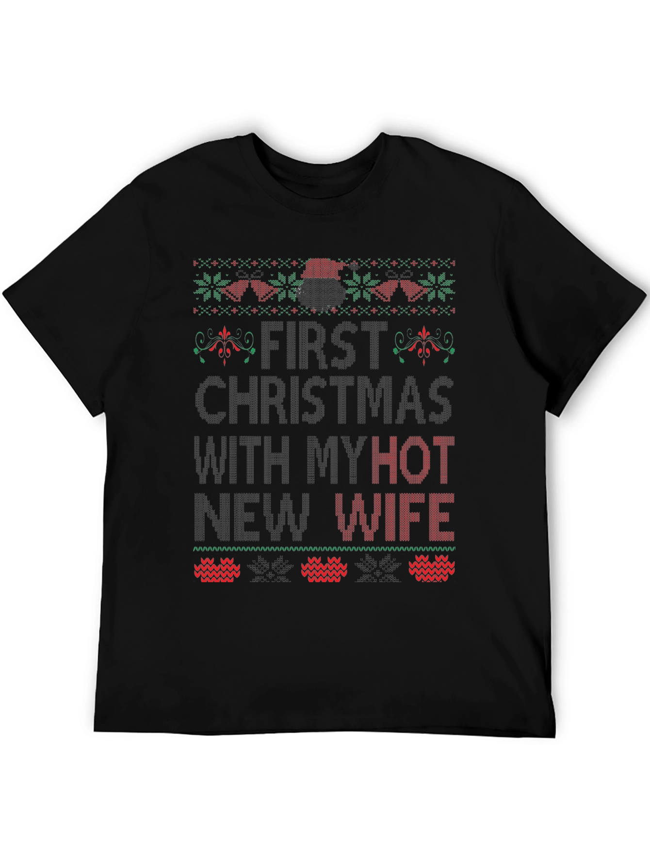 First Christmas With Hot Wife Graphic Tee