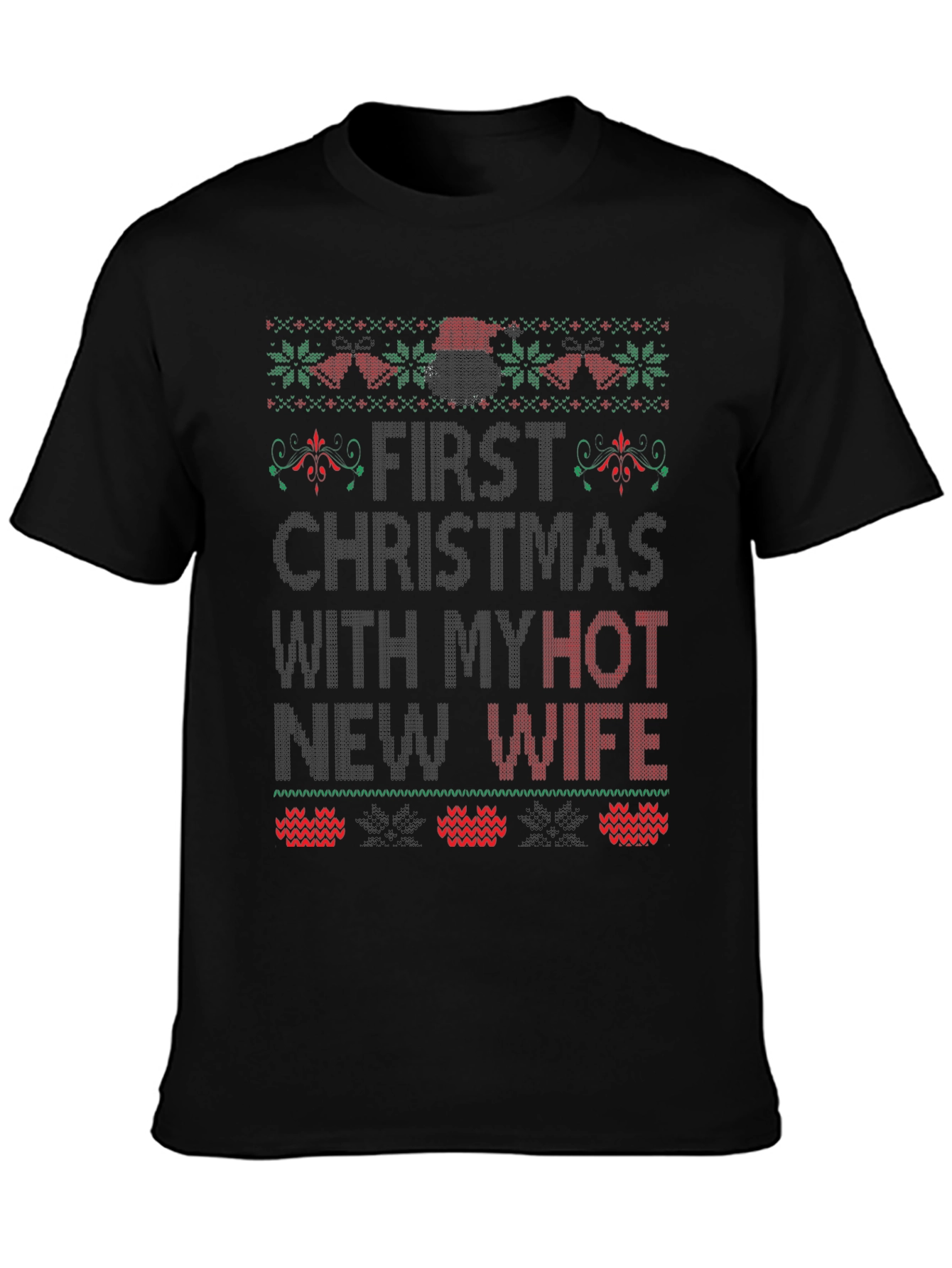 First Christmas With Hot Wife Graphic Tee